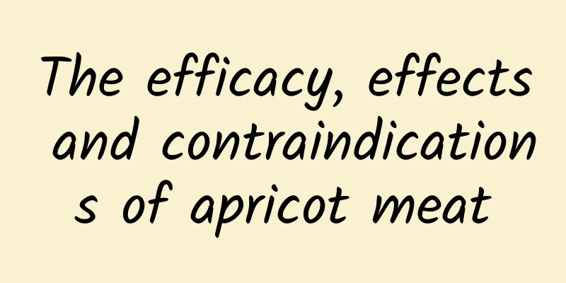 The efficacy, effects and contraindications of apricot meat