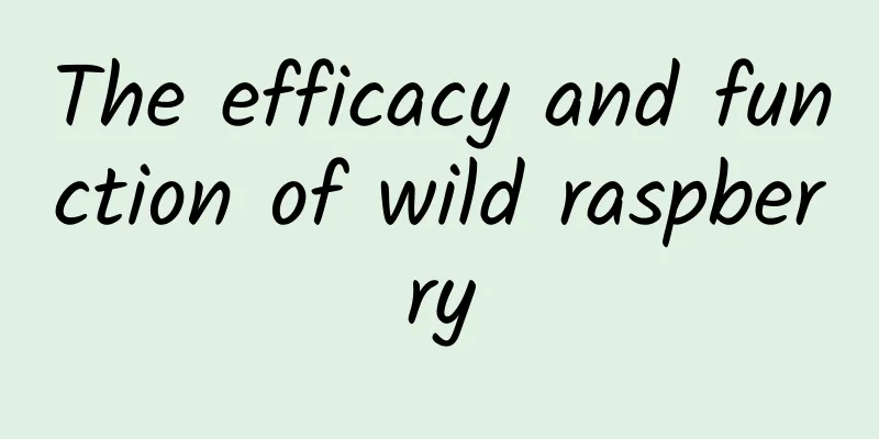 The efficacy and function of wild raspberry