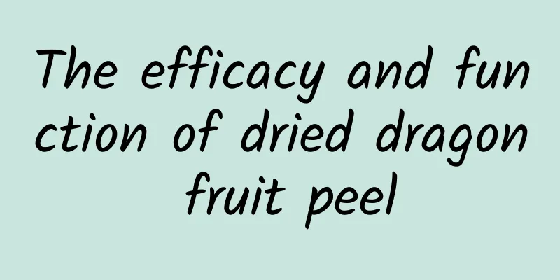 The efficacy and function of dried dragon fruit peel