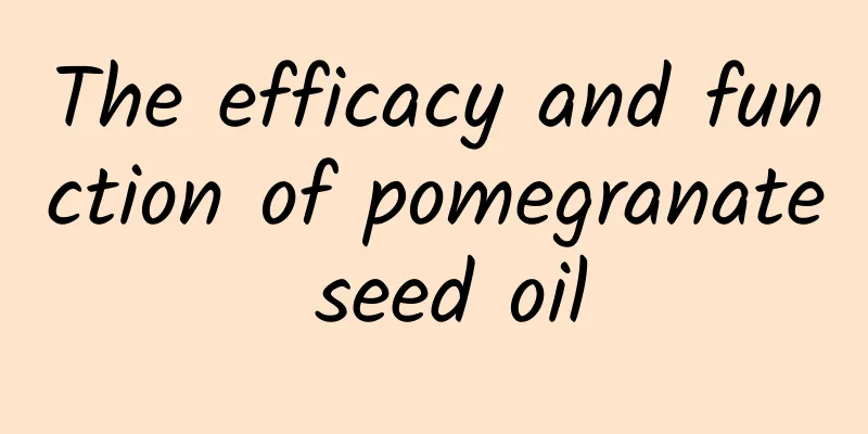 The efficacy and function of pomegranate seed oil