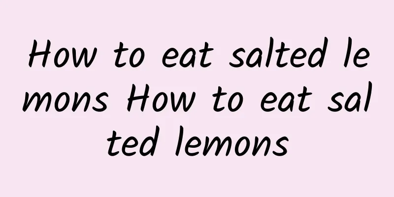 How to eat salted lemons How to eat salted lemons