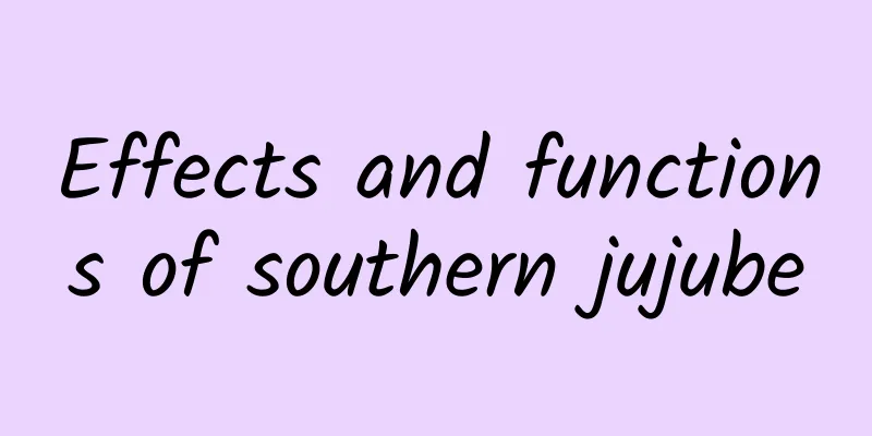 Effects and functions of southern jujube