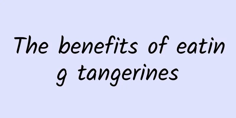 The benefits of eating tangerines