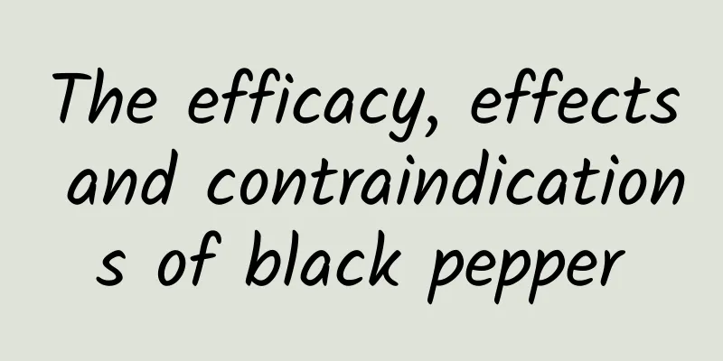 The efficacy, effects and contraindications of black pepper