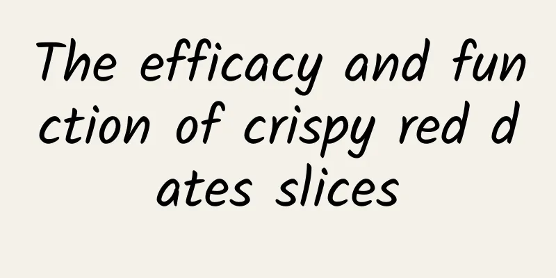 The efficacy and function of crispy red dates slices