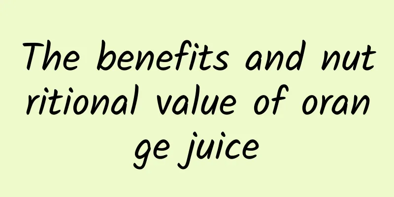 The benefits and nutritional value of orange juice