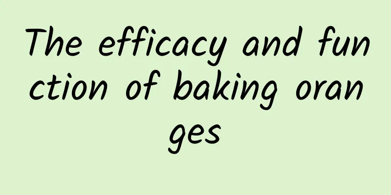 The efficacy and function of baking oranges