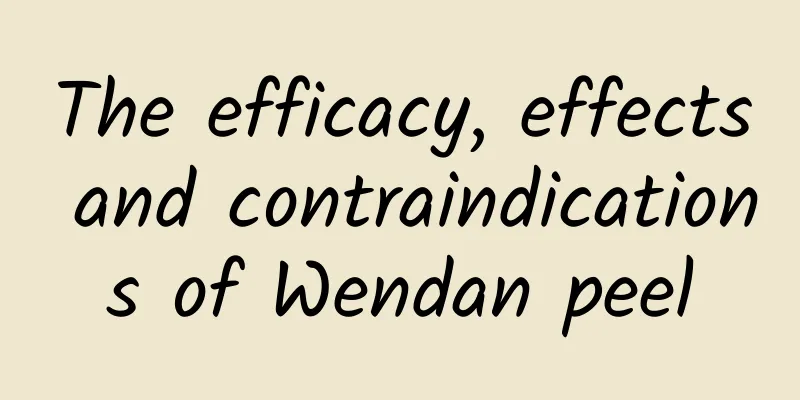 The efficacy, effects and contraindications of Wendan peel