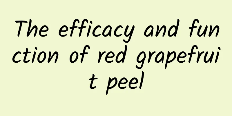 The efficacy and function of red grapefruit peel