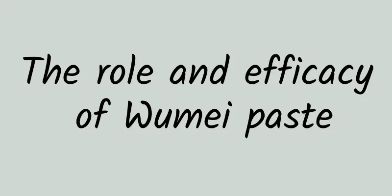 The role and efficacy of Wumei paste