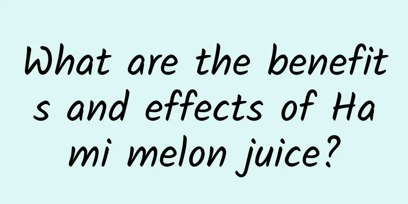 What are the benefits and effects of Hami melon juice?