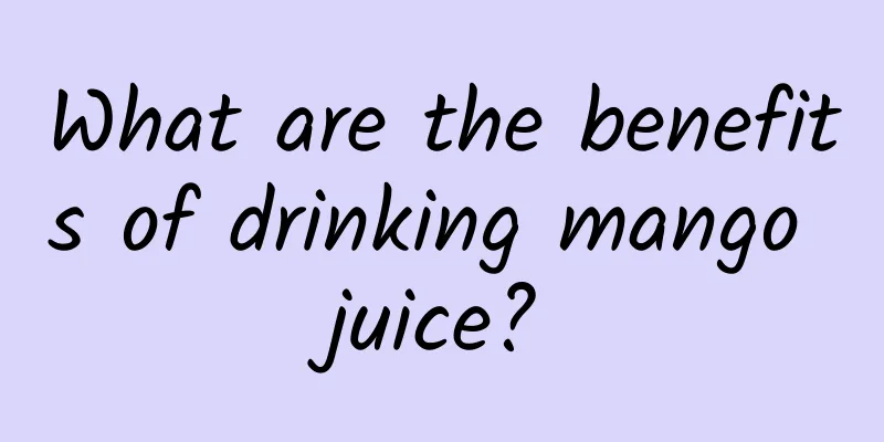 What are the benefits of drinking mango juice?