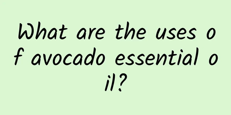 What are the uses of avocado essential oil?