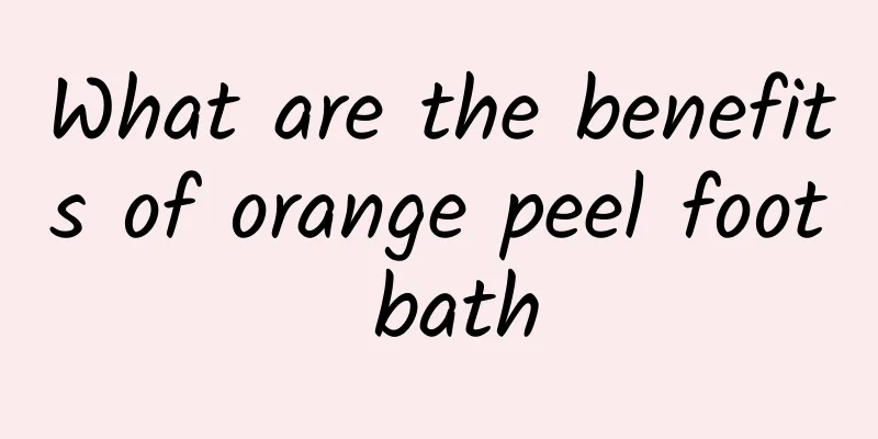 What are the benefits of orange peel foot bath