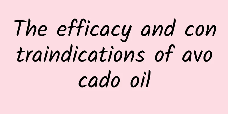 The efficacy and contraindications of avocado oil