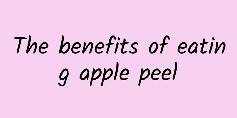 The benefits of eating apple peel