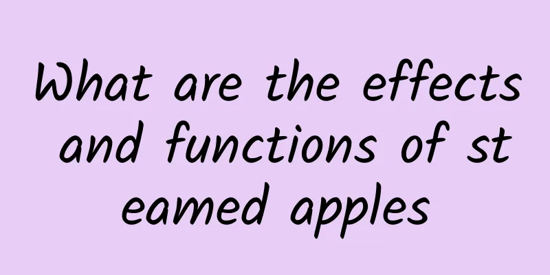 What are the effects and functions of steamed apples