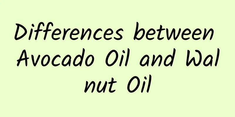 Differences between Avocado Oil and Walnut Oil