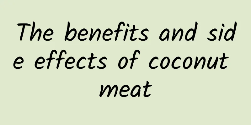 The benefits and side effects of coconut meat