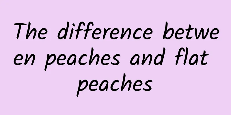 The difference between peaches and flat peaches