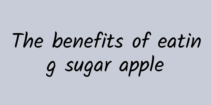 The benefits of eating sugar apple