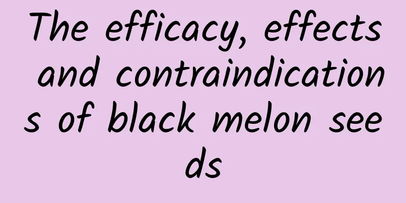 The efficacy, effects and contraindications of black melon seeds