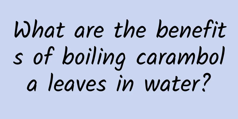 What are the benefits of boiling carambola leaves in water?