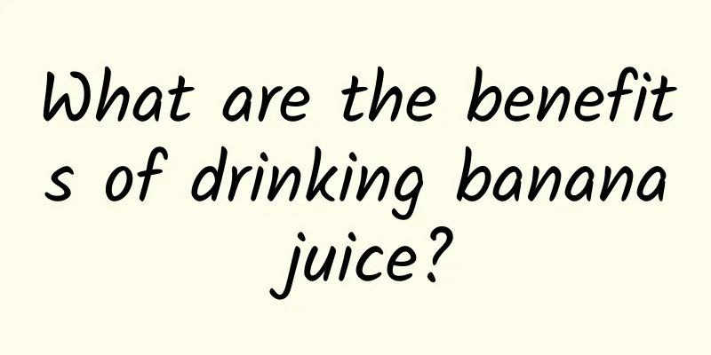 What are the benefits of drinking banana juice?