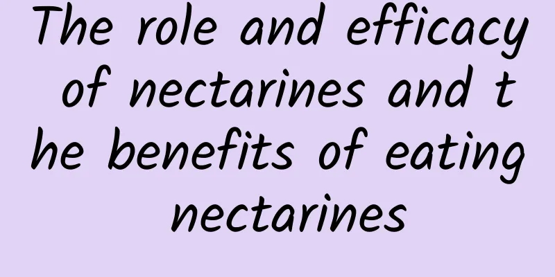 The role and efficacy of nectarines and the benefits of eating nectarines