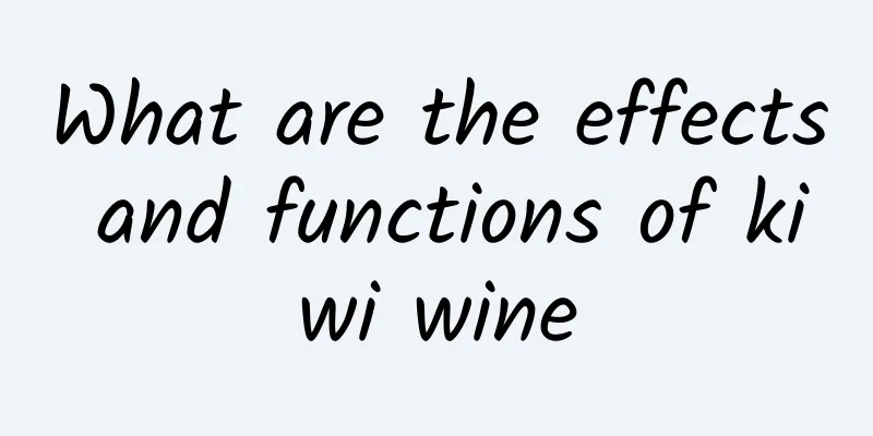 What are the effects and functions of kiwi wine