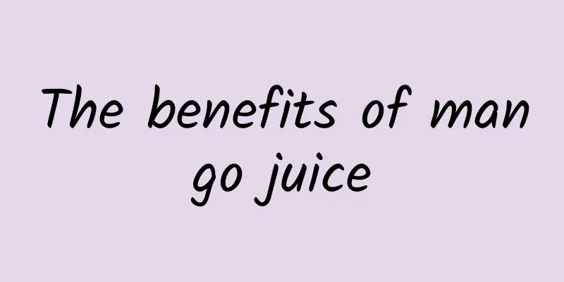 The benefits of mango juice