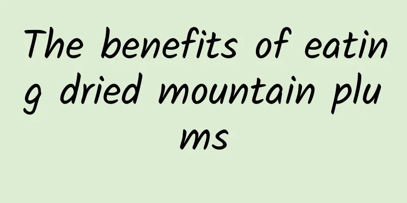 The benefits of eating dried mountain plums