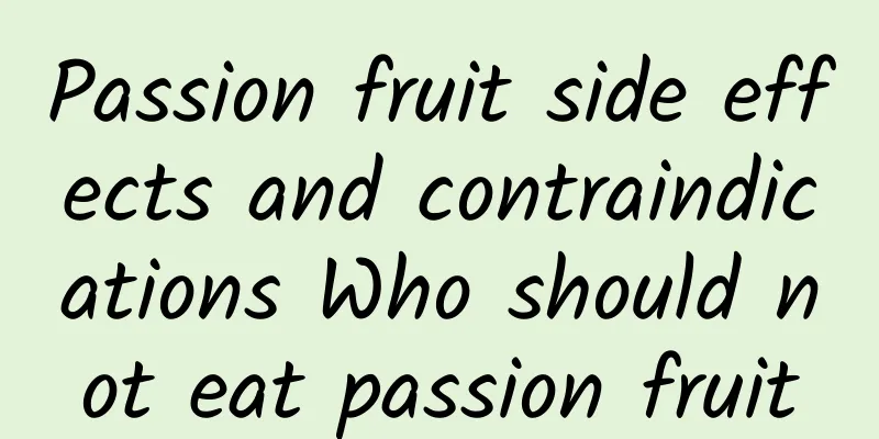 Passion fruit side effects and contraindications Who should not eat passion fruit