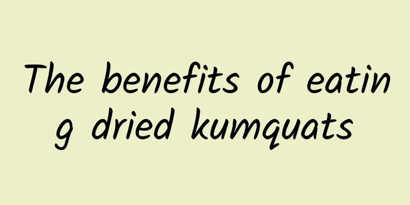 The benefits of eating dried kumquats