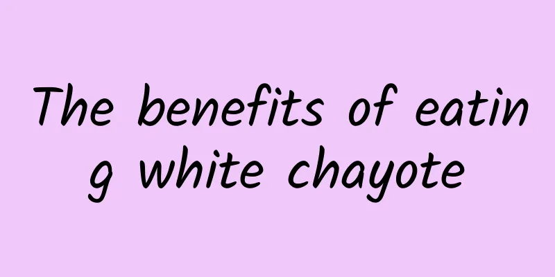 The benefits of eating white chayote