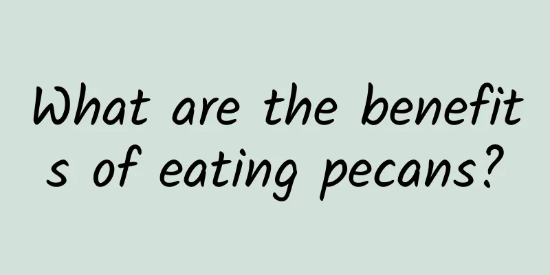 What are the benefits of eating pecans?