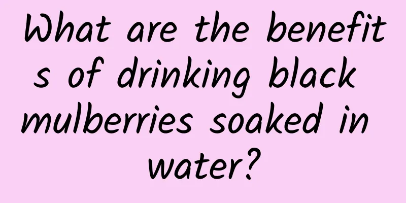 What are the benefits of drinking black mulberries soaked in water?