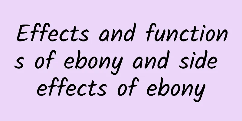 Effects and functions of ebony and side effects of ebony