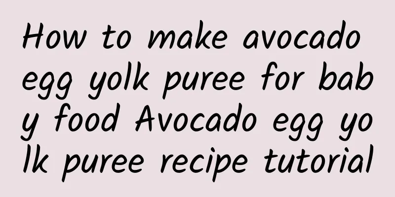 How to make avocado egg yolk puree for baby food Avocado egg yolk puree recipe tutorial