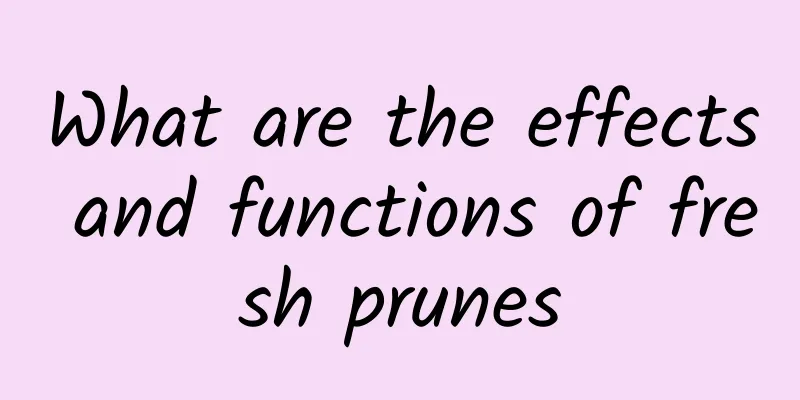 What are the effects and functions of fresh prunes