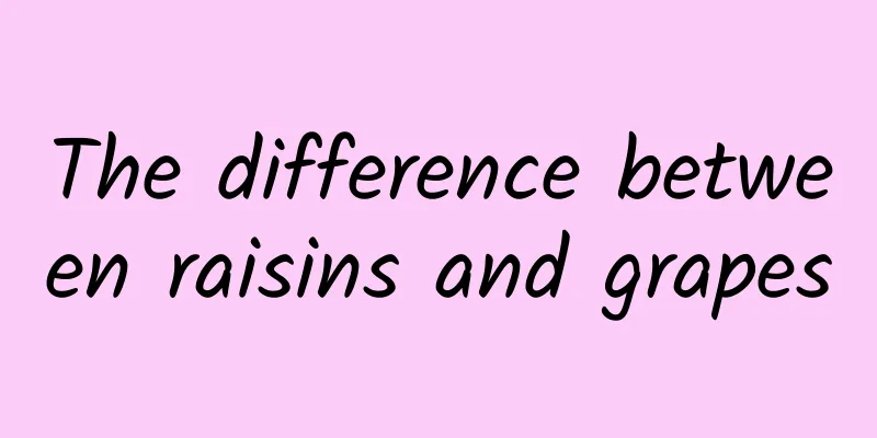 The difference between raisins and grapes