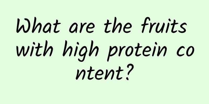 What are the fruits with high protein content?