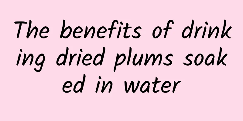 The benefits of drinking dried plums soaked in water