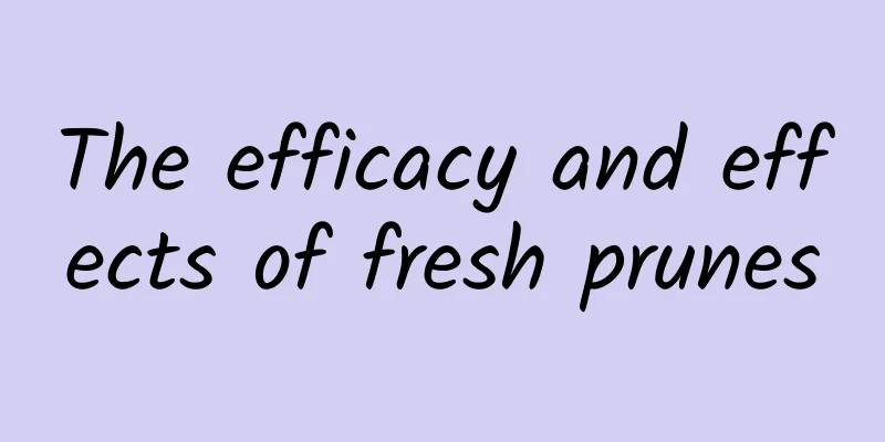 The efficacy and effects of fresh prunes