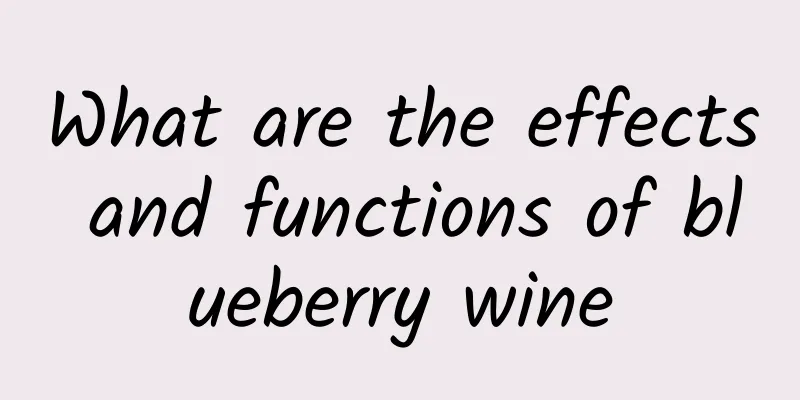 What are the effects and functions of blueberry wine