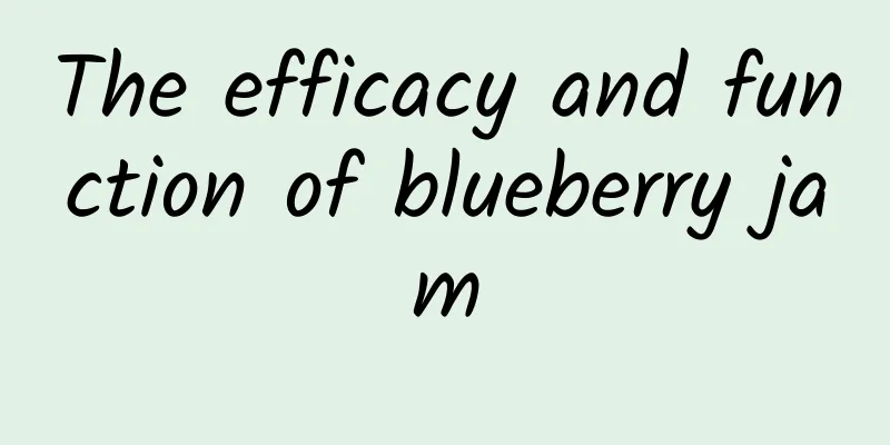 The efficacy and function of blueberry jam