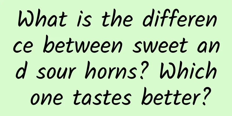 What is the difference between sweet and sour horns? Which one tastes better?