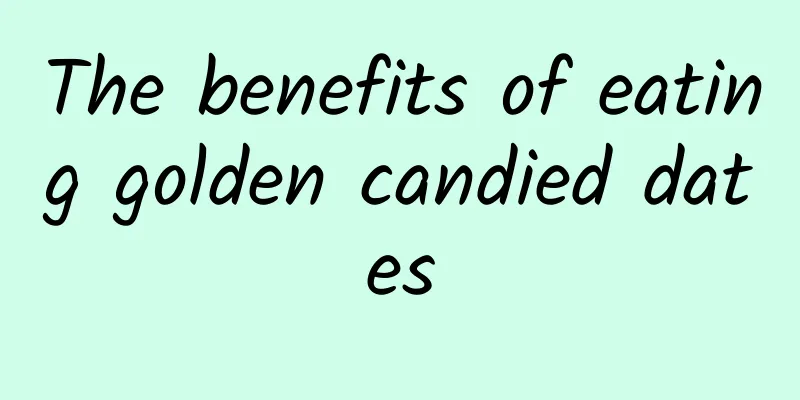 The benefits of eating golden candied dates