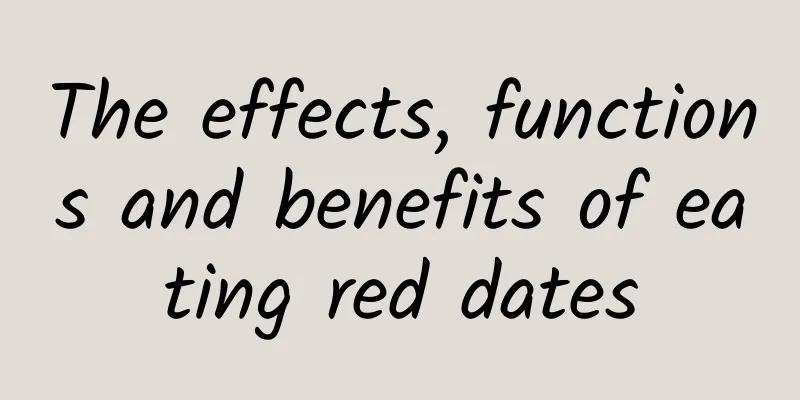 The effects, functions and benefits of eating red dates