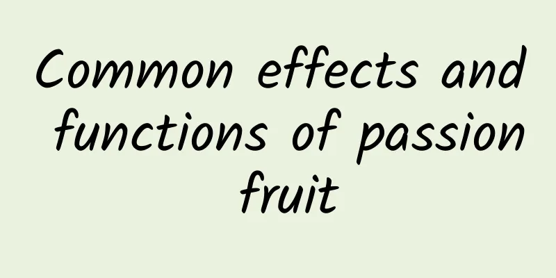 Common effects and functions of passion fruit